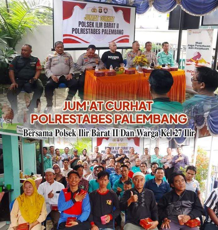 JUM’AT CURHAT POLRESTABES PALEMBANG Bersama Polsek Ilir Barat II dan Warga Kelurahan 27 Ilir